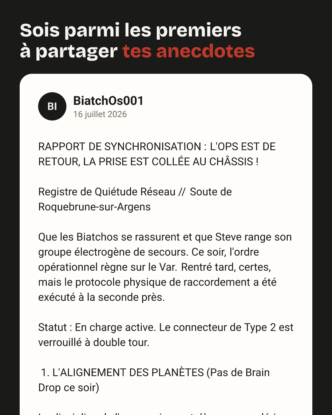 BiatchOs001 : RAPPORT DE SYNCHRONISATION : L'OPS EST DE RETOUR, LA PRISE EST COLLÉE AU CHÂSSIS ! 

Registre de Quiétude Réseau // Soute de Roquebrune-sur-Argens

Que les…